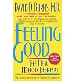 Feeling Good: The New Mood Therapy (Paperback) By (author) David D. Burns