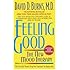 Feeling Good: The New Mood Therapy (Paperback) By (author) David D. Burns