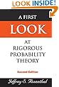 First Look at Rigorous Probability Theory