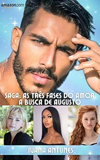 Livro Saga: As três fases do amor: A busca de Augusto
