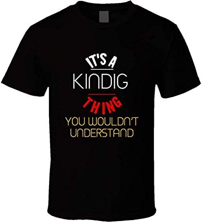 Goldreamer Eletina It's a Kindig Thing You Wouldn't Understand German Name T Shirt