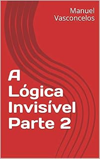 Livro A Lógica Invisível Parte 2