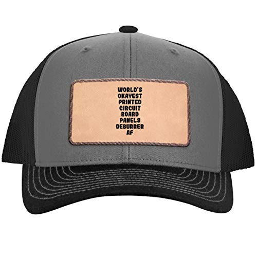 World's Okayest Printed Circuit Board Panels Deburrer - Leather Light Brown Patch Engraved Trucker Hat, Grey-Steel, One Size