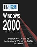 Image de Designing a Secure Microsoft Windows 2000 Network (Lightpoint Learning Solutions Windows 2000)
