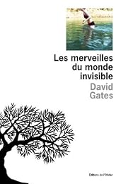 Les  merveilles du monde invisible