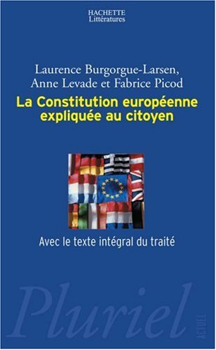 La  Constitution européenne expliquée au citoyen