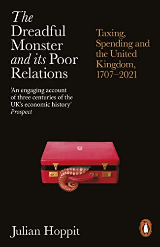 The Dreadful Monster and its Poor Relations: Taxing, Spending and the United Ki…