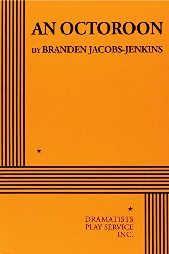 An Octoroon by Branden Jacobs-jenkins (2015-04-03) at Amazon