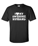 I Love My Awesome Husband Mom Wife Womens Mens Funny T SHIRT