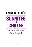 Sunnites et chiites : Histoire politique d'une discorde by 
