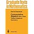 Commutative Algebra: with a View Toward Algebraic Geometry (Graduate Texts in Mathematics)