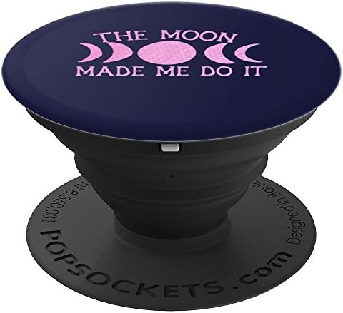 The Moon made me do it design fun moon child - PopSockets Grip and Stand for Phones and Tablets