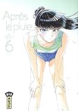 Après la pluie - Tome 6 (APRES LA PLUIE (6)) (French Edition) by 