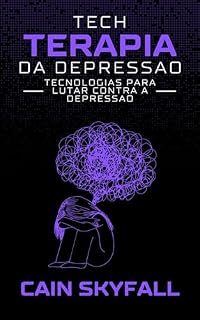 Livro TechTerapia da Depressão: Tecnologias para Lutar Contra a Depressão