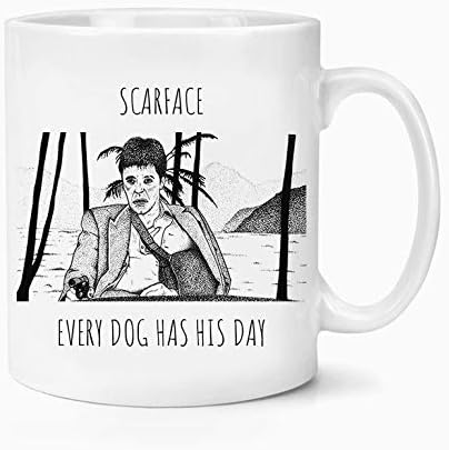 Kituout Mugs Scarface Al Pacino Movie Netflix Fan Art Every Dog Has It's Day Work Office Christmas Quote Gift Mug Great Birthday Xmas Gift