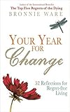Your Year for Change: 52 Reflections for Regret-free Living