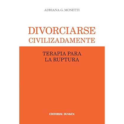 Divorciarse civilizadamente, terapia para la ruptura