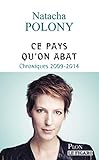 Ce pays qu'on abat (French Edition) by