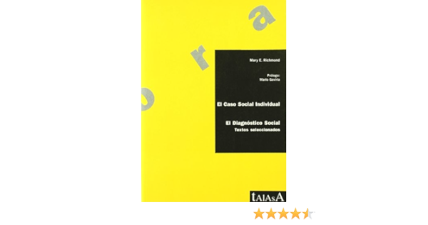 El caso social individual (Agora) : Richmond, Mary E.: Amazon ...