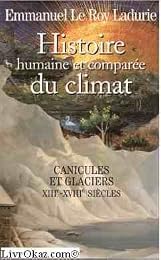 Canicules et glaciers, XIIIe-XVIIIe siècle