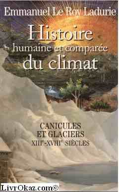 Canicules et glaciers, XIIIe-XVIIIe siècle