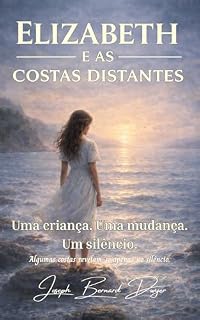 Livro Elizabeth E AS Costas Distantes (A Série Elizabeth Livro 2)