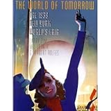 The World of Tomorrow: The 1939 New York World's Fair