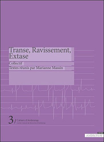 Transe, Ravissement, Extase by Ambronay Editions