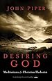 Desiring God, Revised Edition: Meditations of a Christian Hedonist