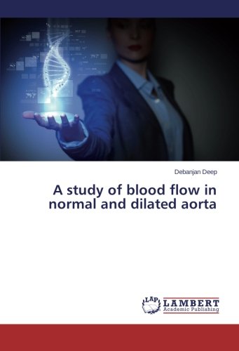 A study of blood flow in normal and dilated aorta