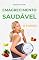 Livro EMAGRECIMENTO SAUDÁVEL: 12 PASSOS