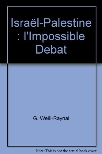 Israël-Palestine, l'impossible débat