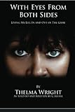 With Eyes From Both Sides: Living My Life In and Out of the Game by Thelma Wright