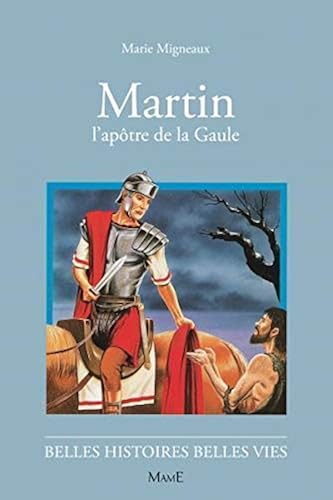Download Martin, l'apôtre de la Gaule PDF