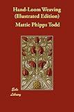Hand-Loom Weaving (Illustrated Edition) by 