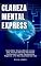 Livro Clareza Mental Express: Como Obter Clareza Mental Em Sua Vida, Alcançar Maiores Resultados Profissionais, Limpar Pensamentos Negativos E Ter Mais Qualidade De Vida