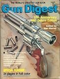 Gun Digest; 37th Anniversary; 1983 Deluxe Edition by 