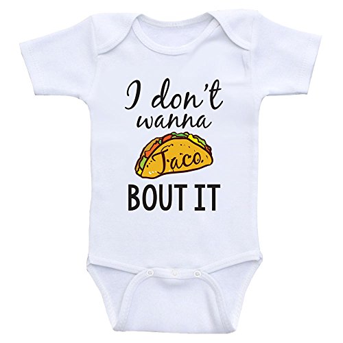 Funny Baby Onesies "I Don't Wanna Taco Bout It" Funny Baby Bodysuit Shirts (12mo-Short Sleeve)