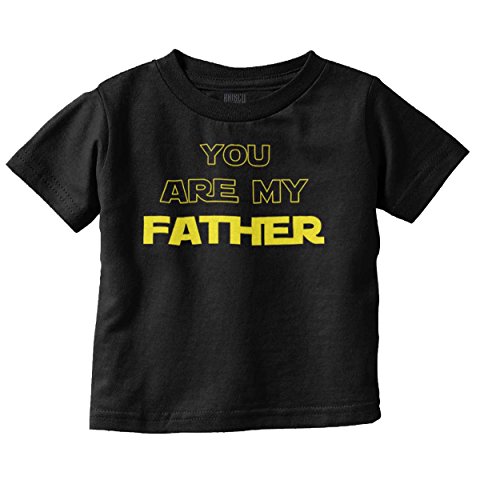 Brisco Brands You are My Father Day Funny Star Force Gift Toddler Infant T
