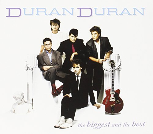 Duran Duran - The Biggest And The Best By Duran Duran - Zortam Music