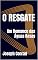 Livro O RESGATE: Um Romance das Águas Rasas