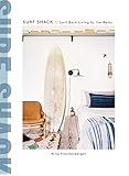 Surf Shack: Laid-Back Living by the Water