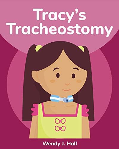 Tracy's Tracheostomy (Mediwonderland)