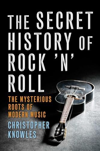 The Accidental Evolution Of Rock'n'roll: A Misguided Tour Through