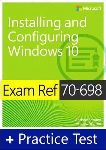 Exam Ref 70-698 Installing and Configuring Windows 10 with Practice Test Paperback