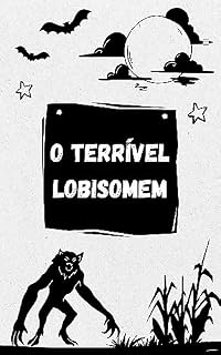 Livro O TERRÍVEL LOBISOMEM