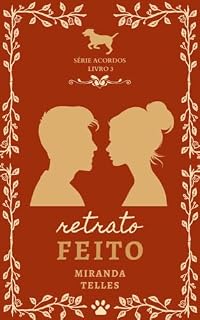 Livro Retrato Feito (Acordos Livro 3)