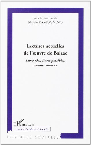 Lectures actuelles de l'oeuvre de Balzac