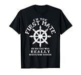 First Mate I'm One Really Makes Ship Happen Shirt Funny Gift