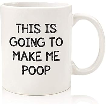 Funny Gag Gifts - Mug: This Is Going To Make Me Po-p - Best Christmas Gifts For Dad, Men - Unique Gift Idea For Him From Son, Daughter, Wife - Top Bday Present For Husband, Brother - Fun Novelty Cup